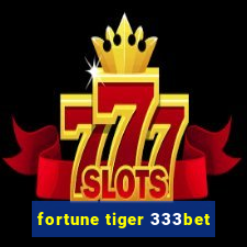 fortune tiger 333bet